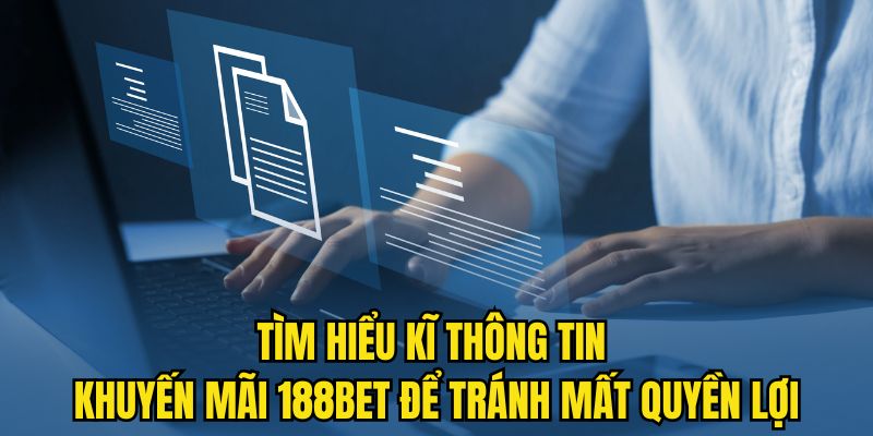Tìm hiểu kỹ thông tin khuyến mãi 188BET để tránh mất quyền lợi Tìm hiểu kỹ thông tin khuyến mãi 188BET để tránh mất quyền lợi